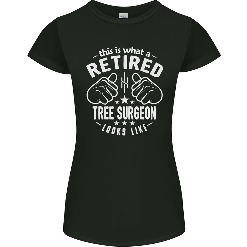 A Retired Tree Surgeon Looks Like Womens Petite Cut T-Shirt Black