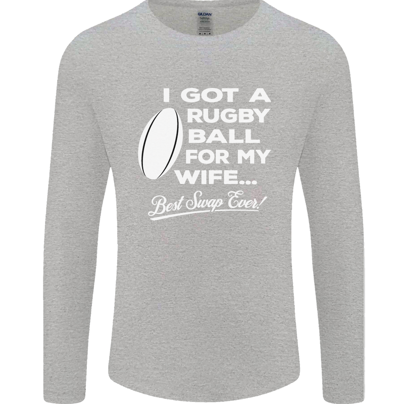 A Rugby Ball for My Wife Player Union Funny Mens Long Sleeve T-Shirt Sports Grey