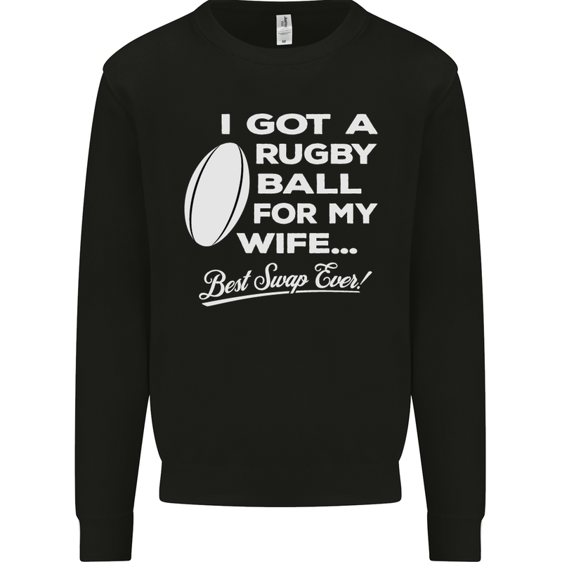 A Rugby Ball for My Wife Player Union Funny Mens Sweatshirt Jumper Black