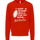 A Rugby Ball for My Wife Player Union Funny Mens Sweatshirt Jumper Bright Red