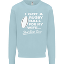 A Rugby Ball for My Wife Player Union Funny Mens Sweatshirt Jumper Light Blue