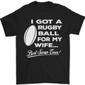 A Rugby Ball for My Wife Player Union Funny Mens T-Shirt Cotton Gildan Black