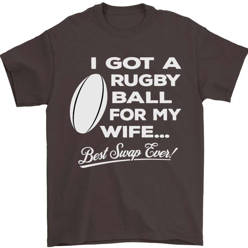 A Rugby Ball for My Wife Player Union Funny Mens T-Shirt Cotton Gildan Dark Chocolate
