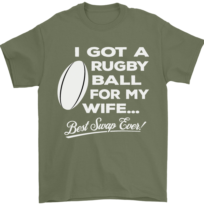 A Rugby Ball for My Wife Player Union Funny Mens T-Shirt Cotton Gildan Military Green