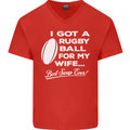 A Rugby Ball for My Wife Player Union Funny Mens V-Neck Cotton T-Shirt Red