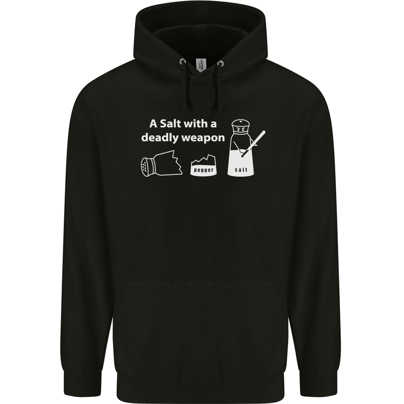 A Salt With a Deadly Weapon Funny Food Childrens Kids Hoodie Black