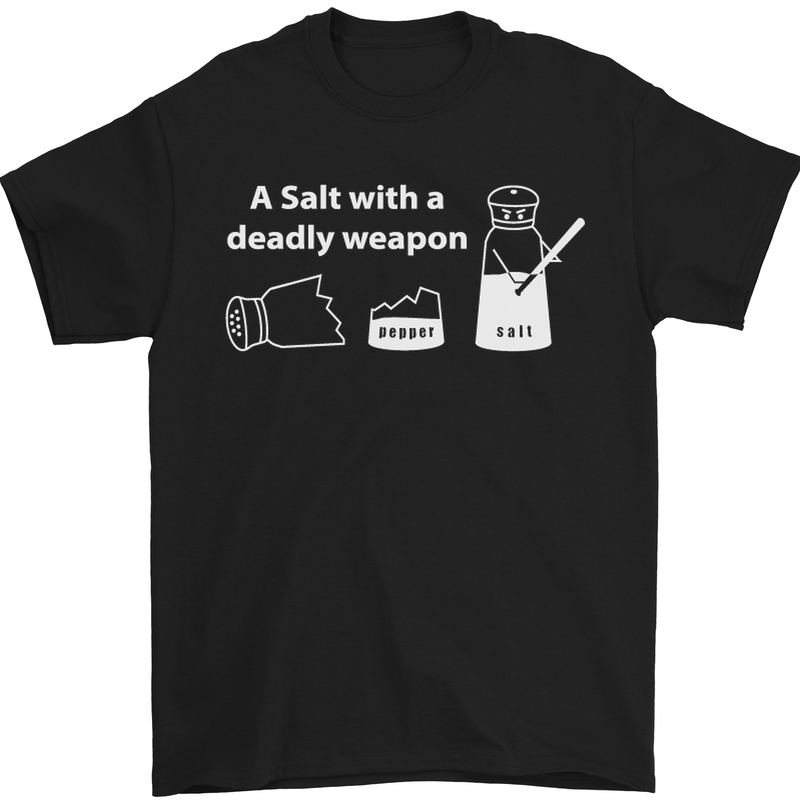 A Salt With a Deadly Weapon Funny Food Mens T-Shirt Cotton Gildan Black