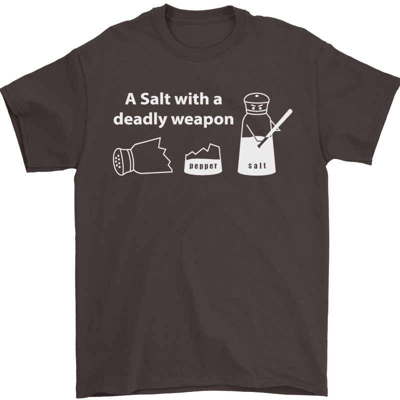 A Salt With a Deadly Weapon Funny Food Mens T-Shirt Cotton Gildan Dark Chocolate