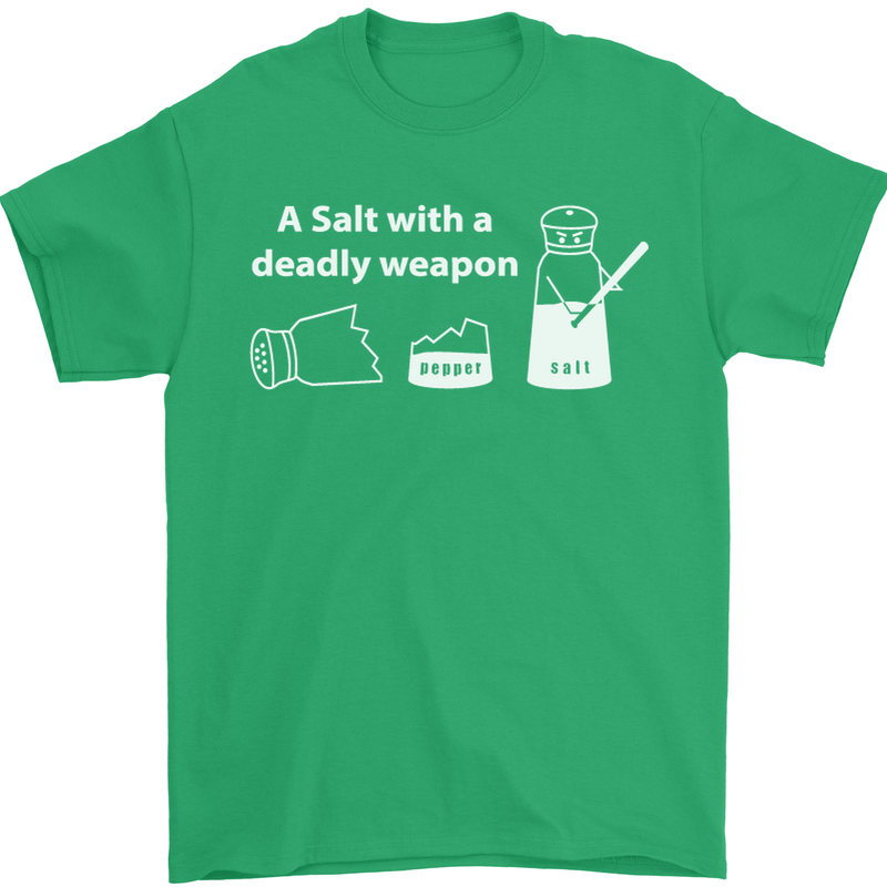 A Salt With a Deadly Weapon Funny Food Mens T-Shirt Cotton Gildan Irish Green