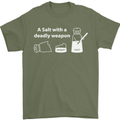 A Salt With a Deadly Weapon Funny Food Mens T-Shirt Cotton Gildan Military Green