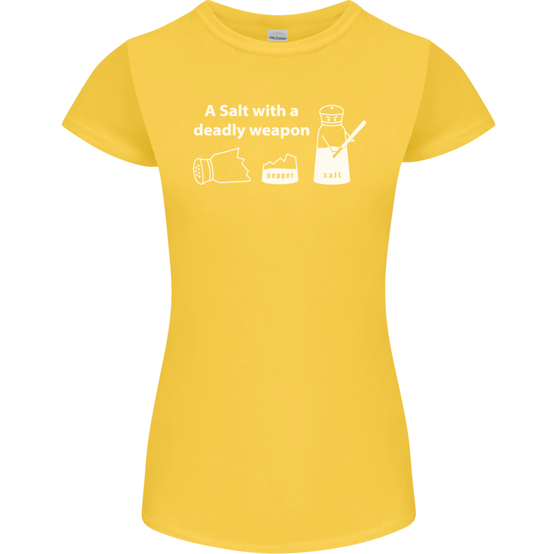 A Salt With a Deadly Weapon Funny Food Womens Petite Cut T-Shirt Yellow