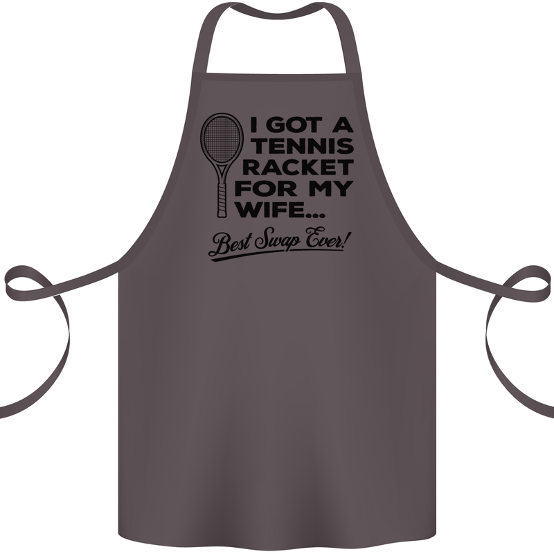 A Tennis Racket for My Wife Best Swap Ever! Cotton Apron 100% Organic Dark Grey