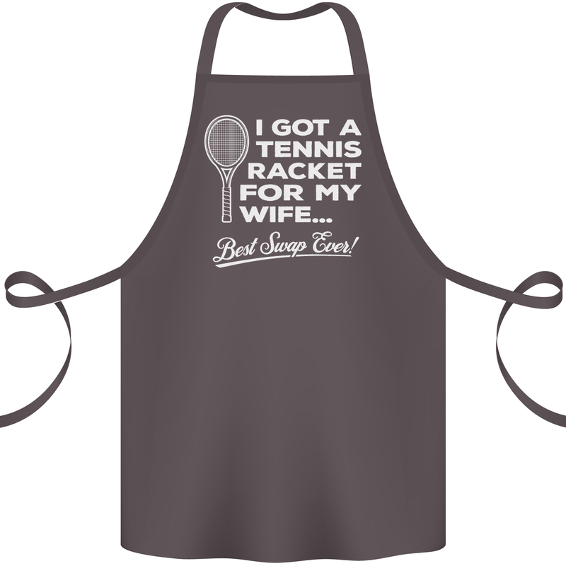 A Tennis Racket for My Wife Best Swap Ever! Cotton Apron 100% Organic Dark Grey