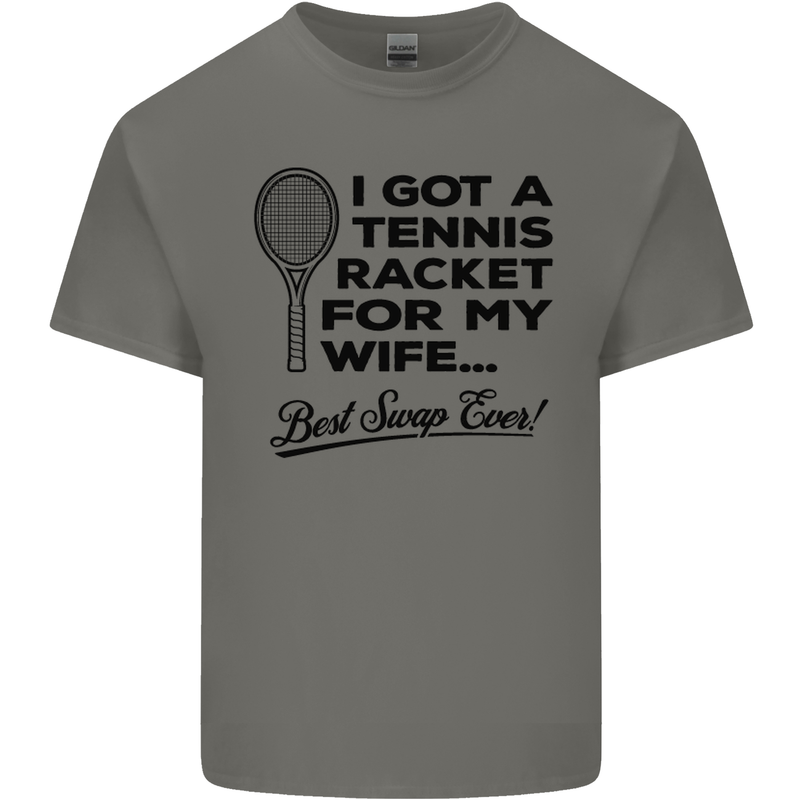 A Tennis Racket for My Wife Best Swap Ever! Mens Cotton T-Shirt Tee Top Charcoal