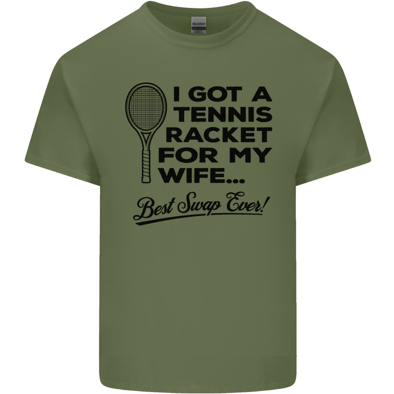 A Tennis Racket for My Wife Best Swap Ever! Mens Cotton T-Shirt Tee Top Military Green