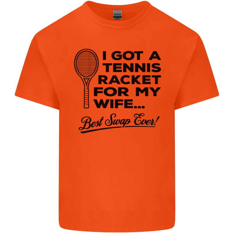A Tennis Racket for My Wife Best Swap Ever! Mens Cotton T-Shirt Tee Top Orange