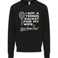 A Tennis Racket for My Wife Best Swap Ever! Mens Sweatshirt Jumper Black