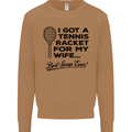 A Tennis Racket for My Wife Best Swap Ever! Mens Sweatshirt Jumper Caramel Latte