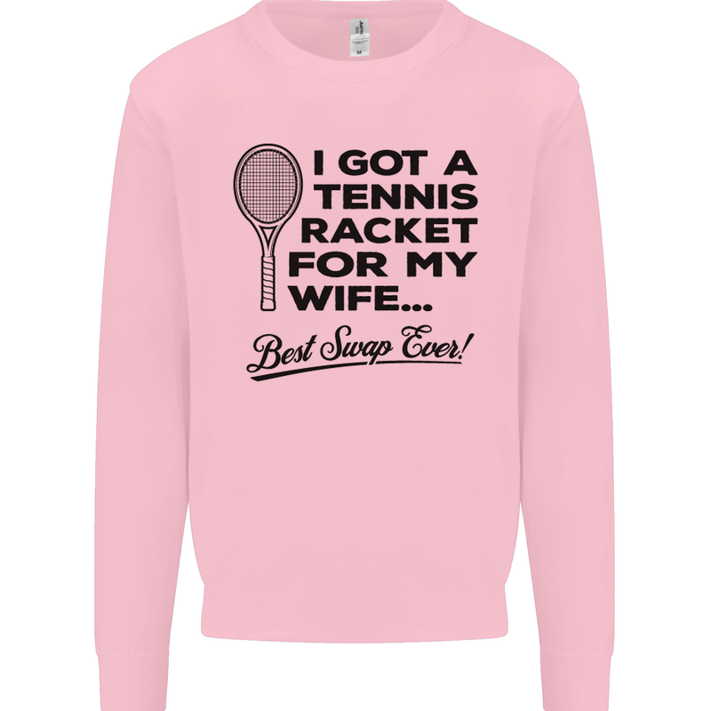 A Tennis Racket for My Wife Best Swap Ever! Mens Sweatshirt Jumper Light Pink