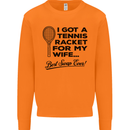 A Tennis Racket for My Wife Best Swap Ever! Mens Sweatshirt Jumper Orange