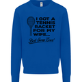 A Tennis Racket for My Wife Best Swap Ever! Mens Sweatshirt Jumper Royal Blue