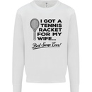 A Tennis Racket for My Wife Best Swap Ever! Mens Sweatshirt Jumper White