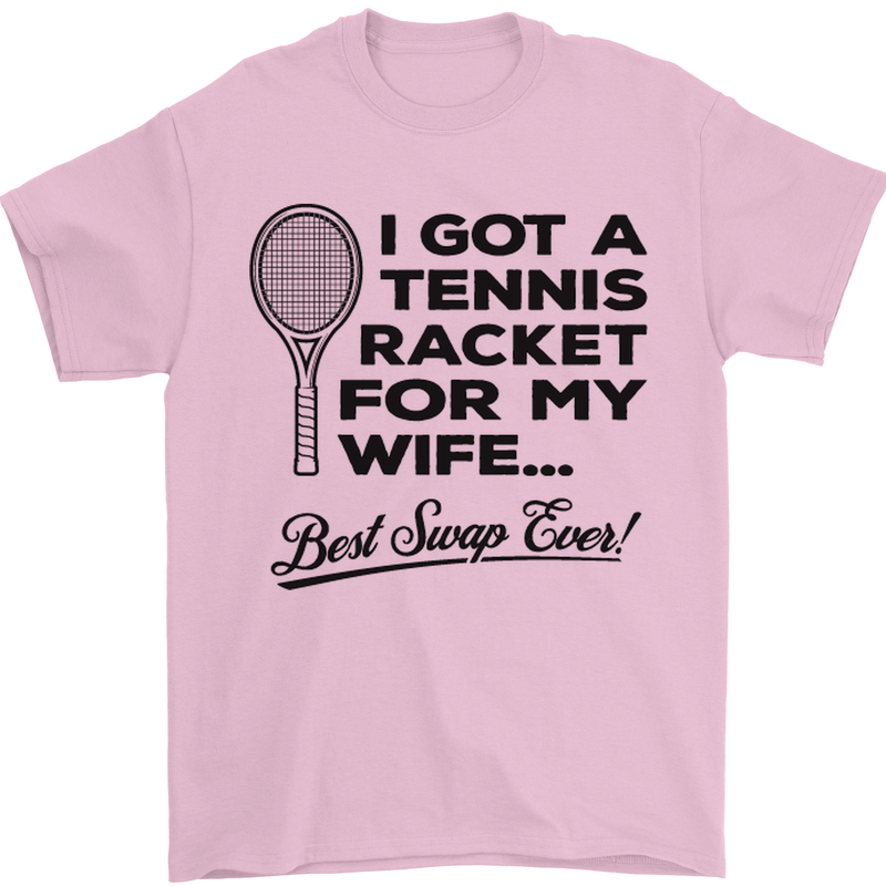 A Tennis Racket for My Wife Best Swap Ever! Mens T-Shirt Cotton Gildan Light Pink