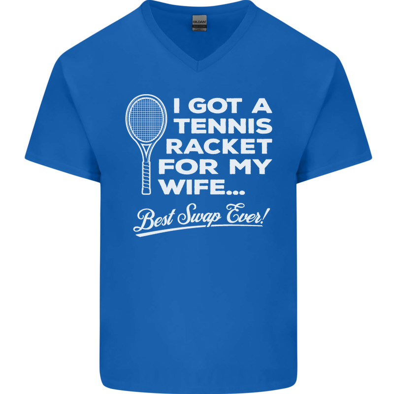 A Tennis Racket for My Wife Best Swap Ever! Mens V-Neck Cotton T-Shirt Royal Blue