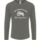 A Tractor for My Wife Funny Farming Farmer Mens Long Sleeve T-Shirt Charcoal