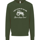 A Tractor for My Wife Funny Farming Farmer Mens Sweatshirt Jumper Forest Green