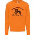 A Tractor for My Wife Funny Farming Farmer Mens Sweatshirt Jumper Orange