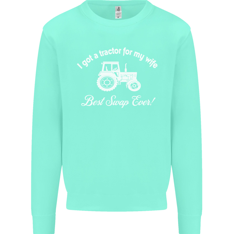 A Tractor for My Wife Funny Farming Farmer Mens Sweatshirt Jumper Peppermint