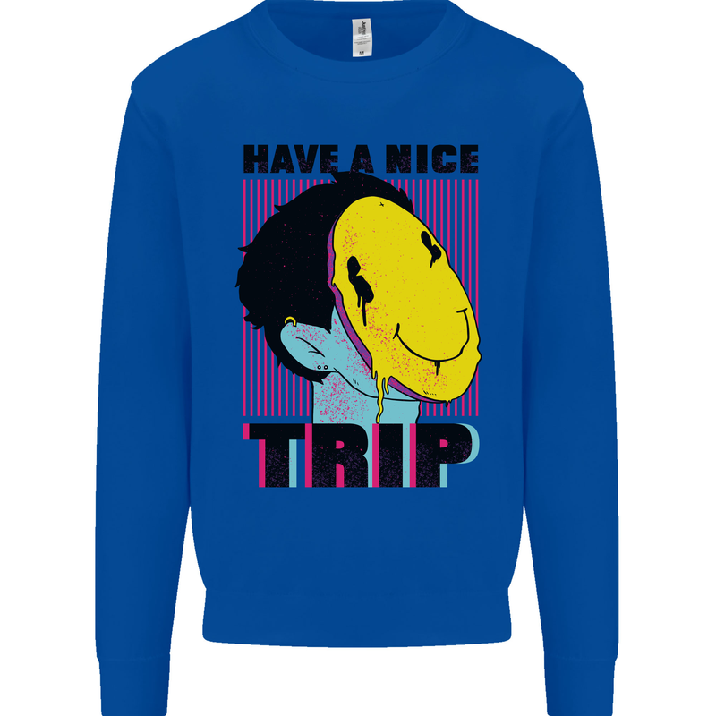 Acid Have a Nice Trip Drugs LSD Trippy Mens Sweatshirt Jumper Royal Blue