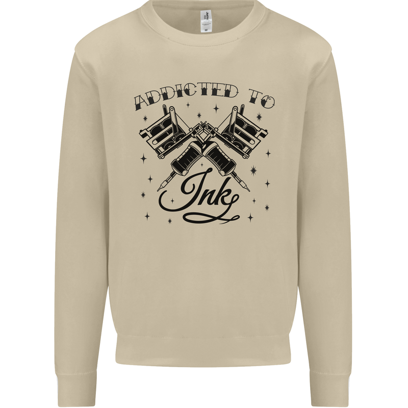 Addicted to Ink Tattoo Artist Mens Sweatshirt Jumper Sand