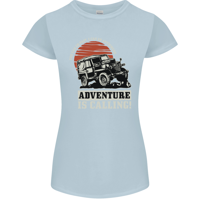 Adventure Is Calling 4X4 Off Roading Road Womens Petite Cut T-Shirt Light Blue