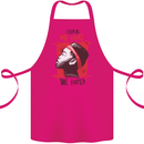 African Woman Even When We Hurt We Hoped Cotton Apron 100% Organic Pink