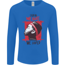 African Woman Even When We Hurt We Hoped Mens Long Sleeve T-Shirt Royal Blue