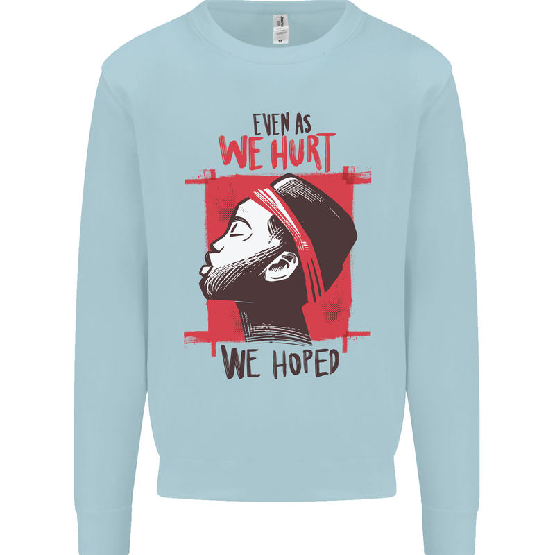 African Woman Even When We Hurt We Hoped Mens Sweatshirt Jumper Light Blue