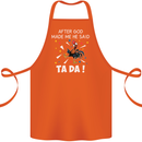 After God Made Me He Said TA DA Funny Cotton Apron 100% Organic Orange