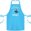After God Made Me He Said TA DA Funny Cotton Apron 100% Organic Turquoise