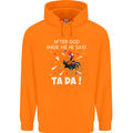 After God Made Me He Said TA DA Funny Mens 80% Cotton Hoodie Orange