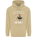 After God Made Me He Said TA DA Funny Mens 80% Cotton Hoodie Sand