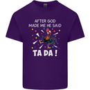 After God Made Me He Said TA DA Funny Mens Cotton T-Shirt Tee Top Purple