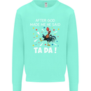 After God Made Me He Said TA DA Funny Mens Sweatshirt Jumper Peppermint