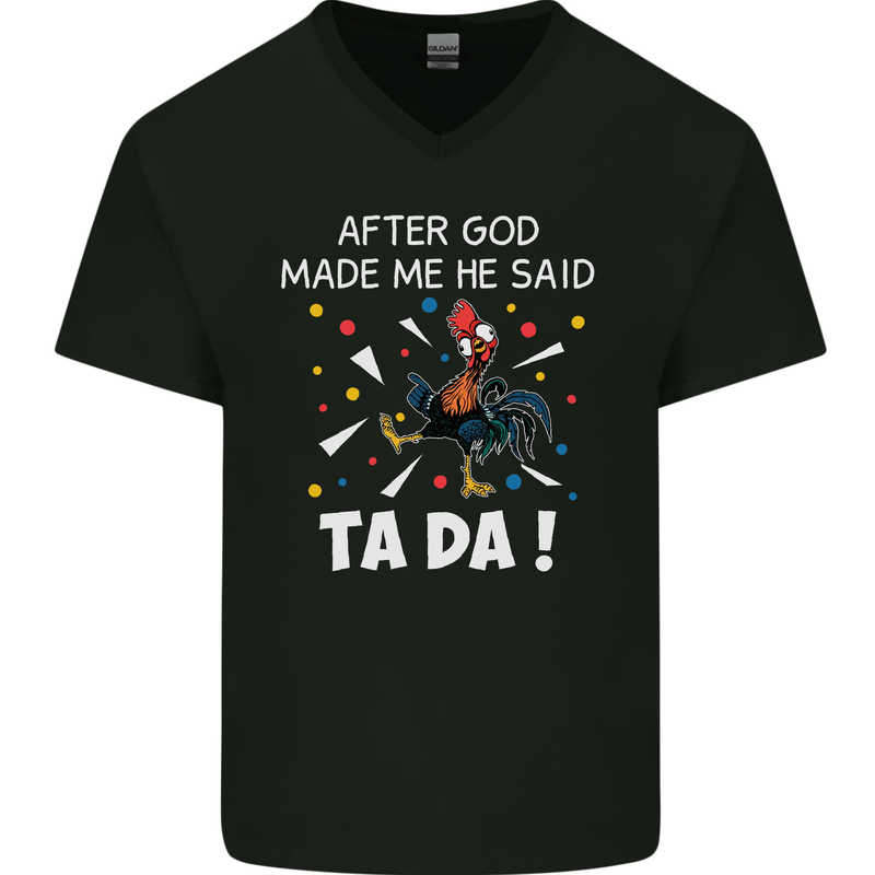 After God Made Me He Said TA DA Funny Mens V-Neck Cotton T-Shirt Black