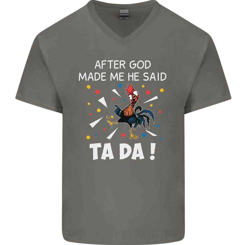 After God Made Me He Said TA DA Funny Mens V-Neck Cotton T-Shirt Charcoal
