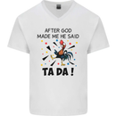 After God Made Me He Said TA DA Funny Mens V-Neck Cotton T-Shirt White