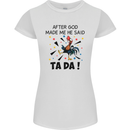 After God Made Me He Said TA DA Funny Womens Petite Cut T-Shirt White