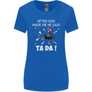 After God Made Me He Said TA DA Funny Womens Wider Cut T-Shirt Royal Blue
