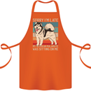 Alaskan Dog Sorry I'm Late Cotton Apron 100% Organic Orange